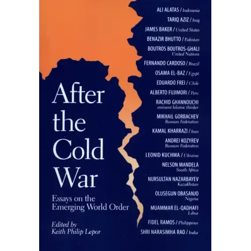 After the Cold War: Essays on the Emerging World Order