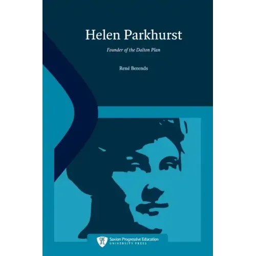 Helen Parkhurst: Founder of the Dalton Plan
