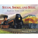 Steam, Smoke, and Steel: Back in Time with Trains