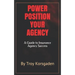 Power Position Your Agency: A Guide to Insurance Agency Success