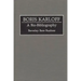 Boris Karloff: A Bio-Bibliography