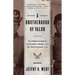 A Brotherhood of Valor: The Common Soldiers of the Stonewall Brigade C S A and the Iron Brigade U S A