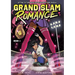 Grand Slam Romance Book 1: A Graphic Novel
