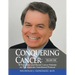 Conquering Cancer: Volume One 50 Pancreatic and Breast Cancer Patients on the Gonzalez Nutritional Protocol