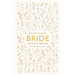 Stuff Every Bride Should Know