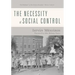 The Necessity of Social Control