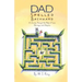 Dad Spelled Backward: A Journey Through the Maze of Love, Marriage, and Adoption