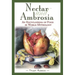 Nectar & Ambrosia: An Encyclopedia of Food in World Mythology