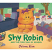 Shy Robin and the First Day of School