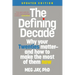 The Defining Decade: Why Your Twenties Matter--And How to Make the Most of Them Now