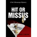 Hit or Missus