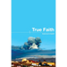 True Faith