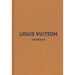 Louis Vuitton: The Complete Fashion Collections