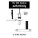 The little book on authenticity