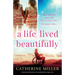 A Life Lived Beautifully: A totally heartbreaking and unputdownable page-turner