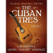 Cuban Masters Series - The Cuban Tres