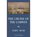The Cruise Of The Corwin - Legacy Edition: The Muir Journal Of The 1881 Sailing Expedition To Alaska And The Arctic