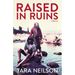 Raised in Ruins: A Memoir