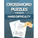 Crossword Puzzle Book for Adults Hard Difficulty: Challenge Your Brain with this LARGE-PRINT, Hard-Level Puzzles to Entertain Your Brain AND CHALLENGE