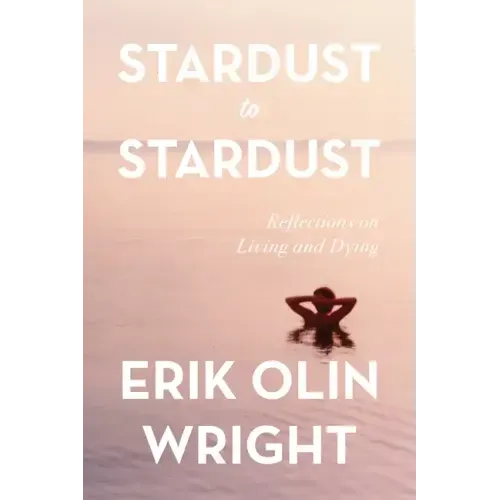 Stardust to Stardust: Reflections on Living and Dying