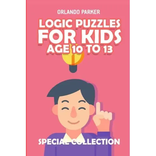 Logic Puzzles For Kids Age 10 To 13: No Four in a Row Puzzles
