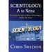 Scientology: A to Xenu: An Insider's Guide to What Scientology is All About