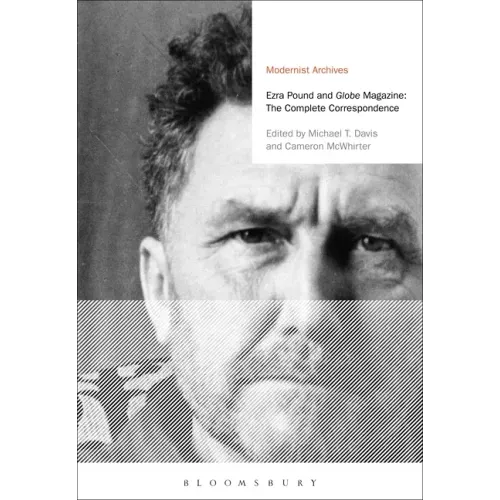 Ezra Pound and 'Globe' Magazine: The Complete Correspondence