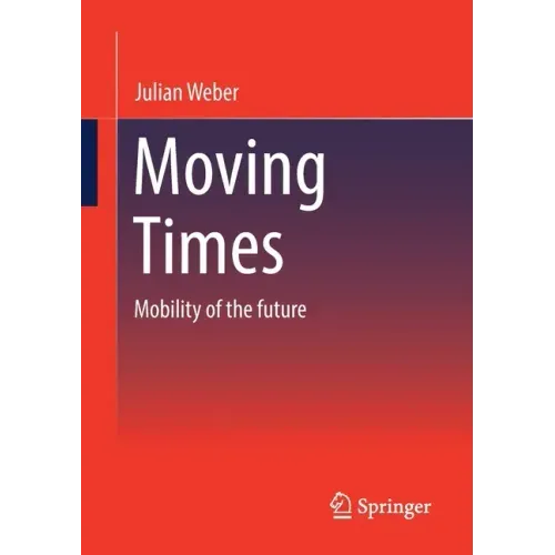 Moving Times: Mobility of the Future