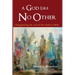 A God Like No Other: Depaganizing the God of the Hebrew Bible