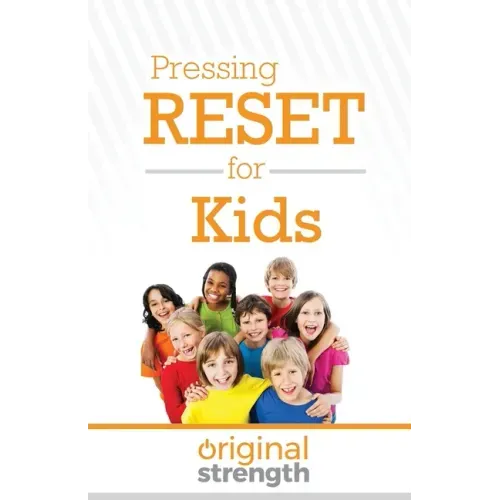 Pressing Reset for Kids