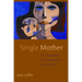 Single Mother: The Emergence of the Domestic Intellectual