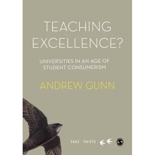 Teaching Excellence?: Universities in an age of student consumerism