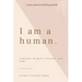 I Am a Human: A Memoir on Grief, Identity, and Hope