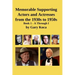 Memorable Supporting Actors and Actresses from the 1930s to 1950s: Book 1 - A Through I