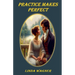 Practice Makes Perfect