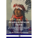 Jicarilla Apache Texts: The Traditions, Stories, Legends and Myths of the Apache Native American Jicarilla Tribes