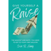 Give Yourself a Raise: The Mindset and Math You Need to Get to Your First Million