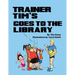 Trainer Tim's Goes to the Library