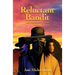The Reluctant Bandit: Lawless & the Law, Book 1