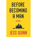 Before Becoming A Man