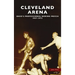Cleveland Arena: Ohio's Professional Boxing Mecca, 1937-1973