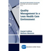 Quality Management in a Lean Health Care Environment