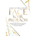 Face Your Pharaoh: Breaking Free from Self-Sabotage & Walking into the Promise of God's Purpose