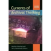 Currents of Archival Thinking
