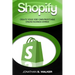 Shopify - How To Make Money Online: (Selling Online)- Create Your Very Own Profitable Online Business Empire!
