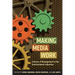 Making Media Work: Cultures of Management in the Entertainment Industries