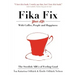 The Swedish ABCs of Feeling Good: The Art of Coffee, Connection and Happiness.