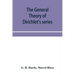 The general theory of Dirichlet's series