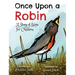 Once Upon a Robin: A Story of Hope for Children