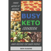 Busy Keto Cookbook